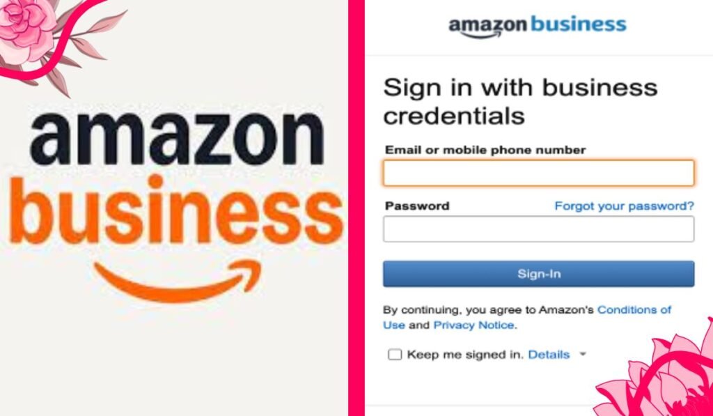Amazon Business Login: A Step-By-Step Guide to Access Your Account Easily