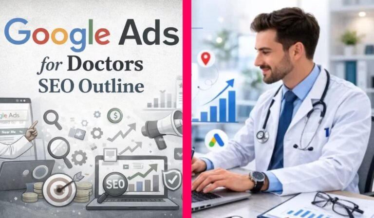 Google Ads For Doctors SEO Outline: How To Attract More Patients Locally google ads for doctors seo outline
