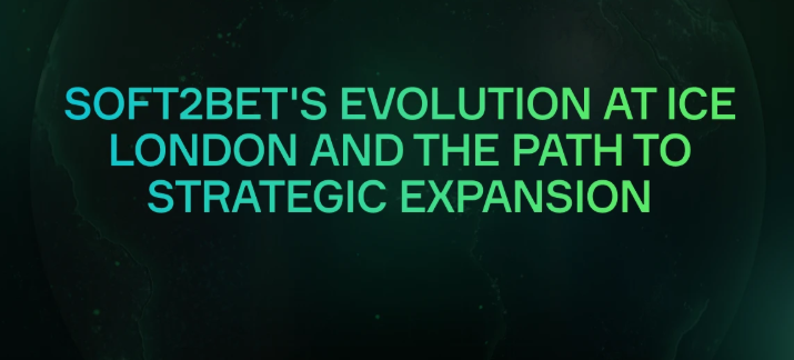 Soft2Bet at ICE London: Technology and Global Expansion Soft2Bet at ICE London: Technology and Global Expansion