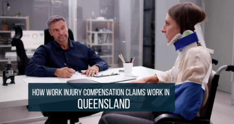 How Work Injury Compensation Claims Work in Queensland How Work Injury Compensation Claims Work in Queensland